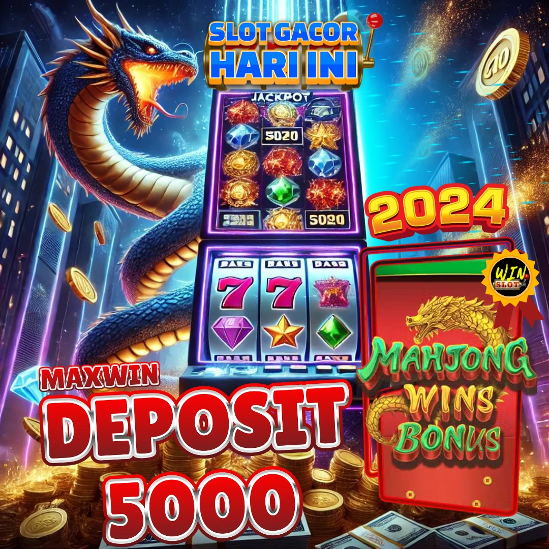 Slot Gacor 2024 Deposit 5000 Maxwin Malam Ini