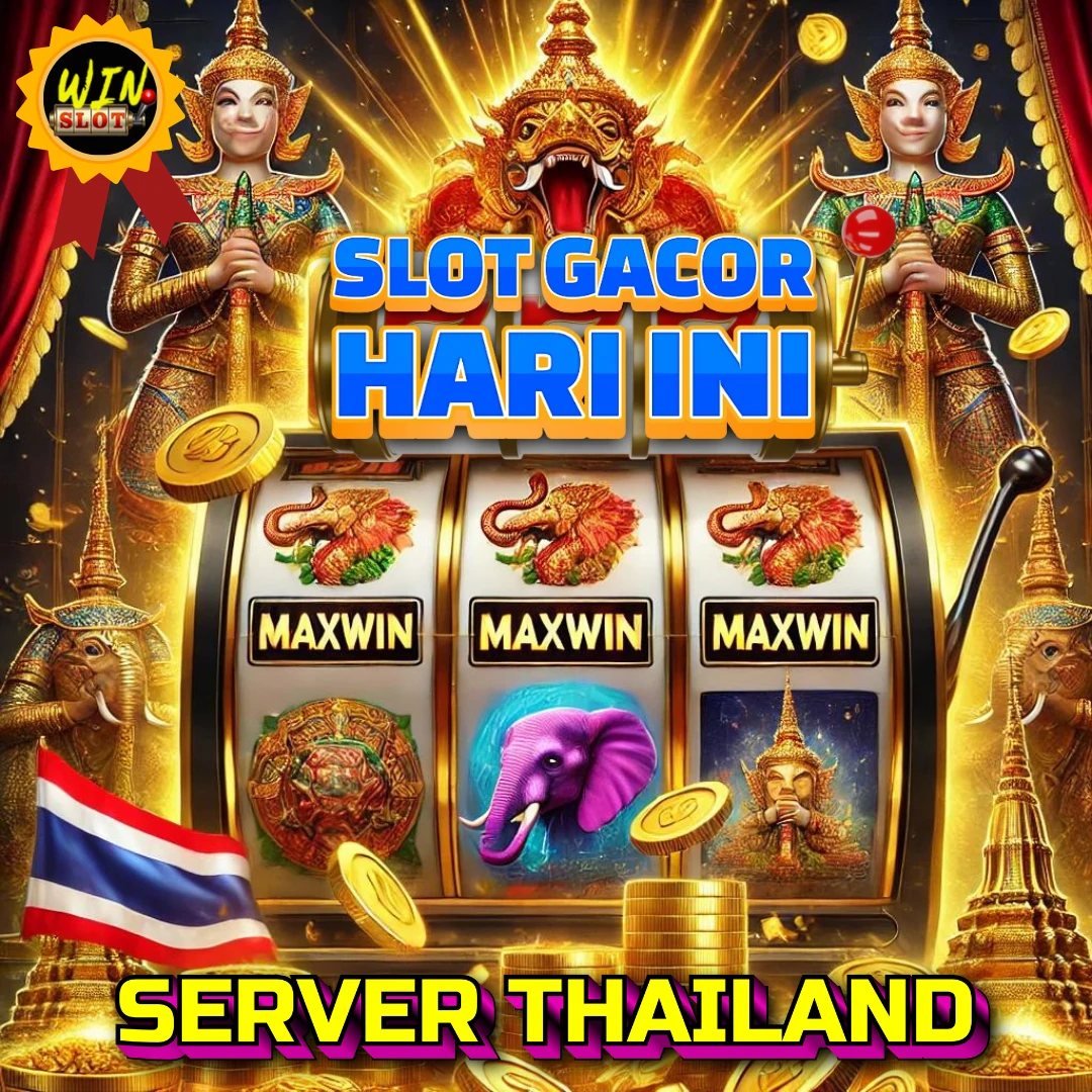 Link Situs Slot Gacor Maxwin Server Thailand Hari Ini