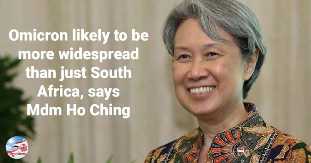 Omicron likely to be more widespread than just South Africa, says Ho Ching