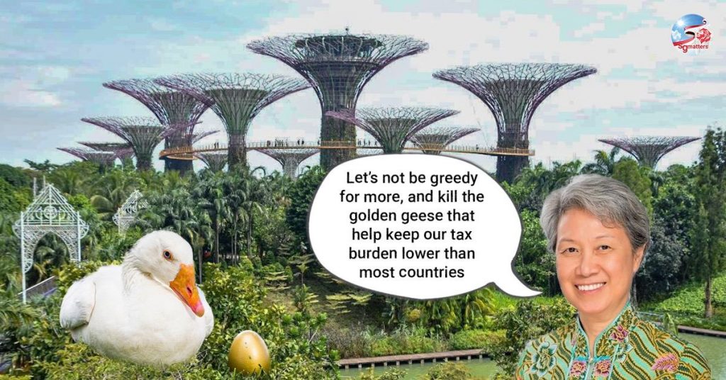 sgmatters.com lets not be greedy for more and kill the golden geese that help keep our tax burden lower than most countries ho ching lets not be greedy for more and kill the golden geese that help kee 5