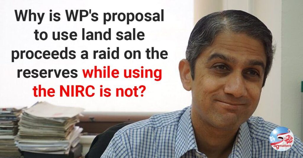 why is wp proposal to use land sale proceeds a raid on the reserves while using the nirc is not