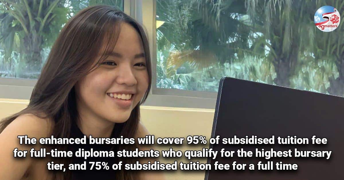 with enhanced bursaries diploma students who qualify for highest tier will pay just 5 of subsidised tuition fee